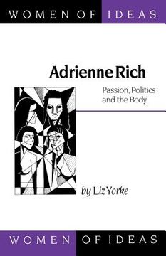 portada adrienne rich: passion, politics and the body (in English)