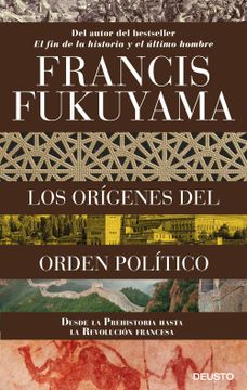 portada Los OríGenes del Orden PolíTico: Desde la Prehistoria Hasta la RevolucióN Francesa (in Spanish)