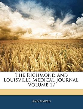 portada the richmond and louisville medical journal, volume 17 (in English)
