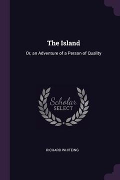 portada The Island: Or, an Adventure of a Person of Quality (en Inglés)