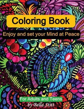 portada Coloring Book: Enjoy and set your Mind at Peace: For Adults and Teens (en Inglés)