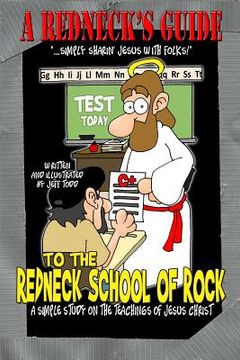 portada A Redneck's Guide To The Redneck School Of Rock (en Inglés)