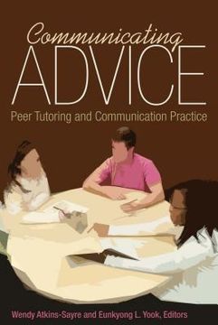 portada Communicating Advice: Peer Tutoring and Communication Practice (en Inglés)