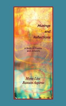 portada Musings and Reflections: A Book of Poems and Artwork (in English)