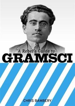 portada A Rebels Guide To Gramsci