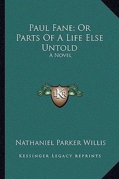 portada paul fane; or parts of a life else untold: a novel a novel (en Inglés)