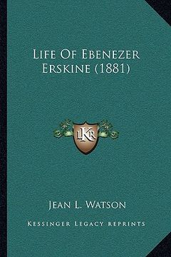 portada life of ebenezer erskine (1881) (in English)