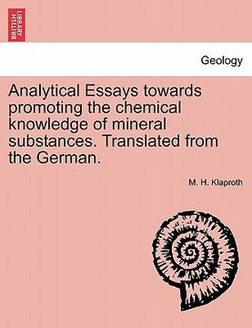portada analytical essays towards promoting the chemical knowledge of mineral substances. translated from the german. (en Inglés)