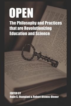 portada Open: The Philosophy and Practices that are Revolutionizing Education and Science (en Inglés)