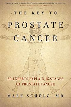 portada The key to Prostate Cancer: 30 Experts Explain 15 Stages of Prostate Cancer (en Inglés)