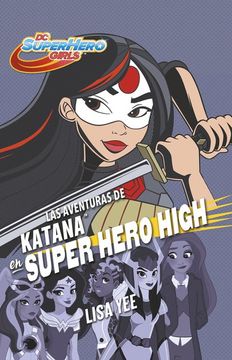 portada Las Aventuras de Katana en Super Hero High