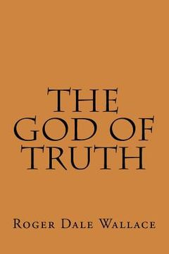 portada The God Of Truth (en Inglés)