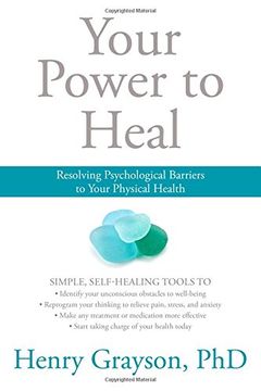portada Your Power to Heal: Resolving Psychological Barriers to Your Physical Health