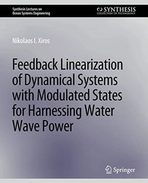 portada Feedback Linearization of Dynamical Systems with Modulated States for Harnessing Water Wave Power (in English)