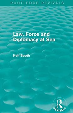 portada Law, Force and Diplomacy at sea (Routledge Revivals) (en Inglés)