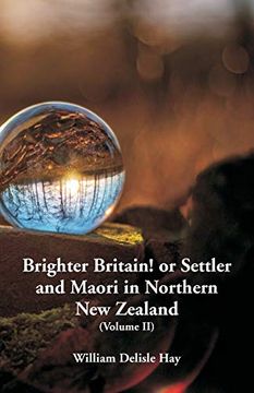 portada Brighter Britain! Or Settler and Maori in Northern new Zealand: (Volume ii) (in English)