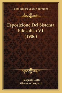 portada Esposizione Del Sistema Filosofico V1 (1906) (en Italiano)