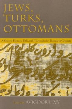portada Jews, Turks, and Ottomans: A Shared History, Fifteenth Through the Twentieth Century (Modern Jewish History) 