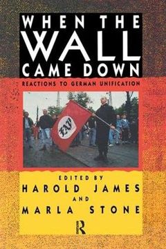 portada When the Wall Came Down: Reactions to German Unification (en Inglés)