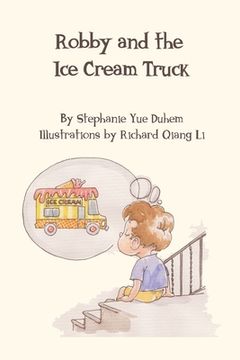 portada Robby and the Ice Cream Truck (en Inglés)