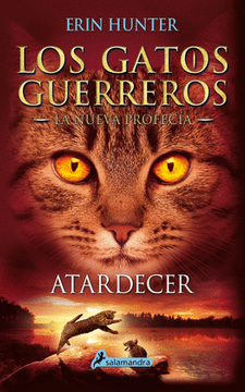 portada Atardecer (Los Gatos Guerreros | La Nueva Profecía 6)