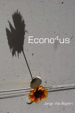 portada Econo4us: El fin de las crisis del sistema capitalista