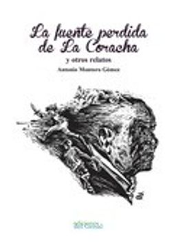 portada La Fuente Perdida de la Coracha y Otros Relatos (in Spanish)