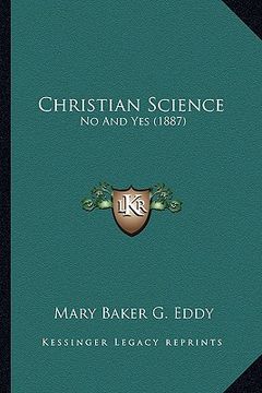portada christian science: no and yes (1887) (in English)