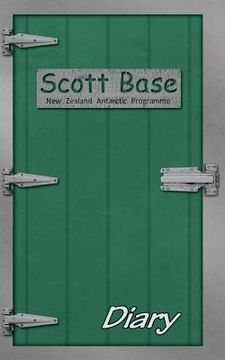 portada Scott Base Diary - 52 Week: 52 Week Perpetural Diary (en Inglés)