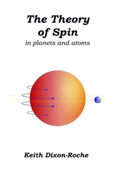portada The Theory of Spin: in planets and atoms (en Inglés)
