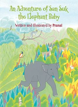 portada An Adventure of san suk the Elephant Baby (en Inglés)