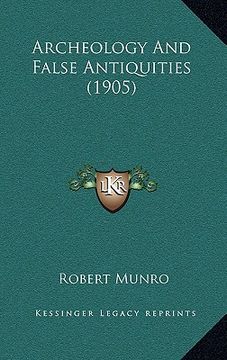 portada archeology and false antiquities (1905) (in English)