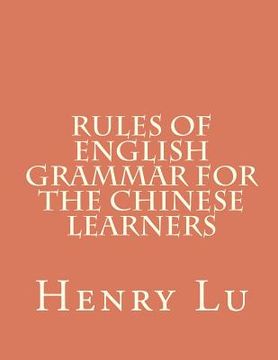 portada rules of english grammar for the chinese learners (in English)