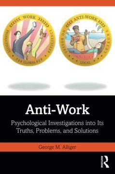 portada Anti-Work: Psychological Investigations Into its Truths, Problems, and Solutions (en Inglés)