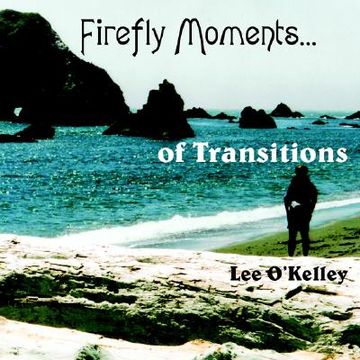 portada firefly moments...: of transitions