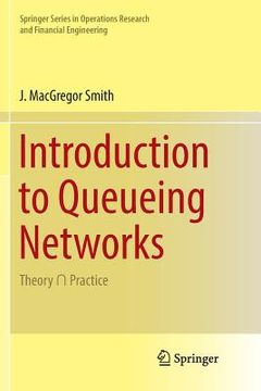 portada Introduction to Queueing Networks: Theory ∩ Practice