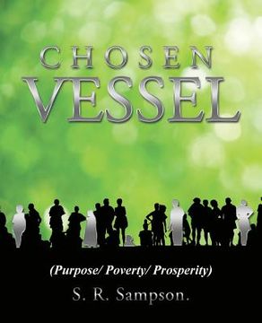 portada Chosen Vessel: (Purpose/ Poverty/ Prosperity) (en Inglés)