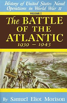 portada the battle of the atlantic, september 1939-may 1943: history of the united states naval operations in world war ii (en Inglés)