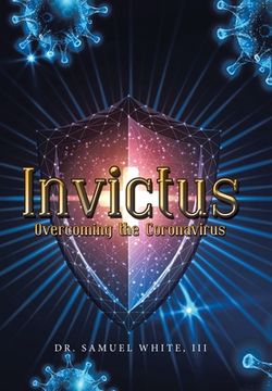 portada Invictus: Overcoming the Coronavirus (in English)