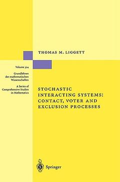 portada stochastic interacting systems: contact, voter and exclusion processes (en Inglés)