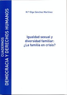 portada Igualdad Sexual y Diversidad Familiar:  La Familia en Crisis?