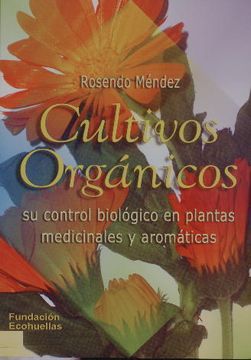 portada cultivos organicos: su control biologico en plantas medicinales y aromaticas