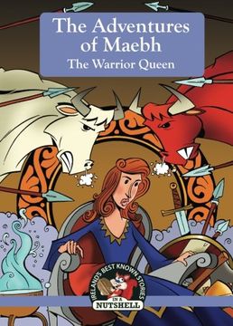 portada The Adventures of Maebh: The Worrior Queen (Irish Myths & Legends in a Nutshell) 