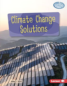 portada Climate Change Solutions (Searchlight Books ™ ― Spotlight on Climate Change) (en Inglés)