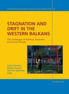 portada Stagnation and Drift in the Western Balkans: The Challenges of Political, Economic and Social Change (en Inglés)