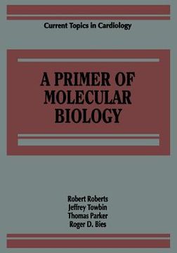 portada A Primer of Molecular Biology (en Inglés)