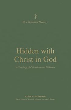 portada Hidden with Christ in God: A Theology of Colossians and Philemon (en Inglés)