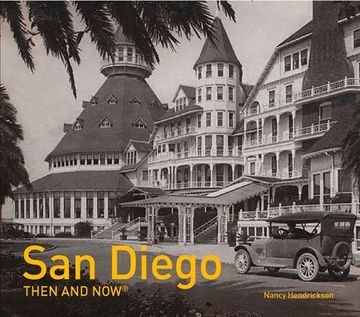 portada San Diego: Then and Now(R) (en Inglés)