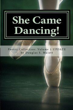 portada She Came Dancing!: Poetry Reflections on Family, Life, Faith and Creation (en Inglés)