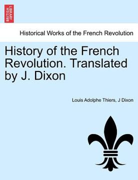 portada history of the french revolution. translated by j. dixon